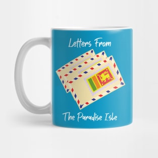 Letters From The Paradise Isle Mug